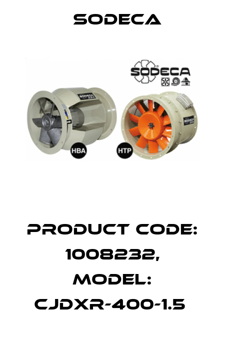 Product Code: 1008232, Model: CJDXR-400-1.5  Sodeca