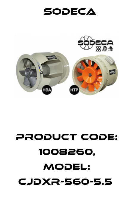 Product Code: 1008260, Model: CJDXR-560-5.5  Sodeca