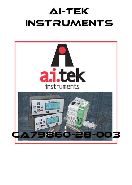 CA79860-28-003  AI-Tek Instruments