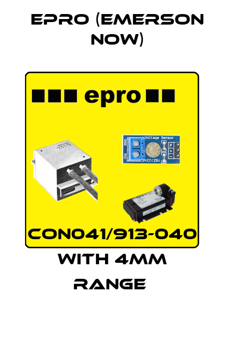 CON041/913-040 WITH 4MM RANGE  Epro (Emerson now)