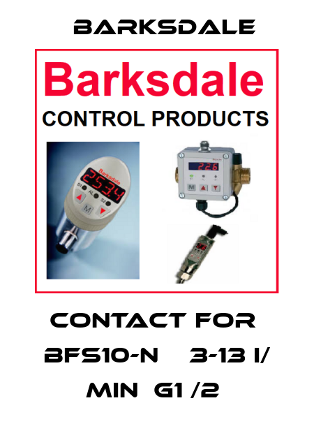 CONTACT FOR  BFS10-N    3-13 I/ MIN  G1 /2  Barksdale