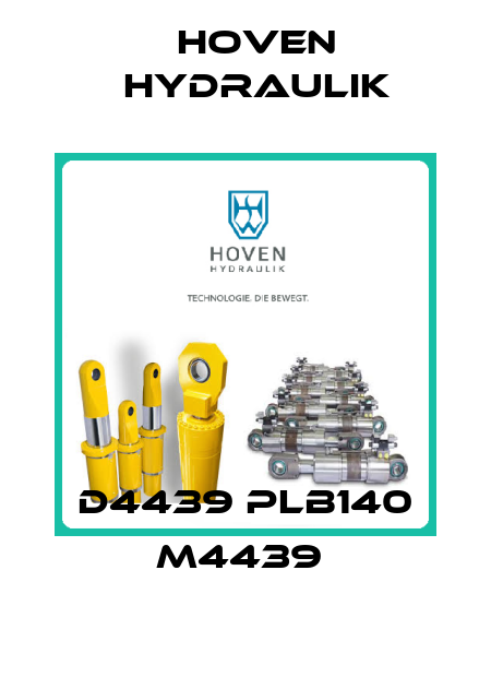 D4439 PLB140 M4439  Hoven Hydraulik