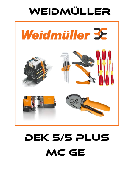 DEK 5/5 PLUS MC GE  Weidmüller