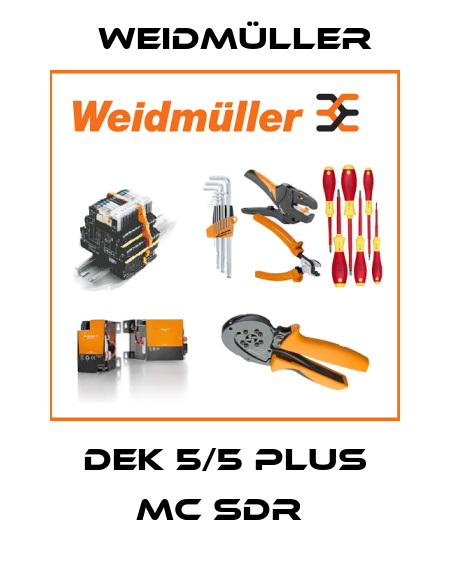 DEK 5/5 PLUS MC SDR  Weidmüller