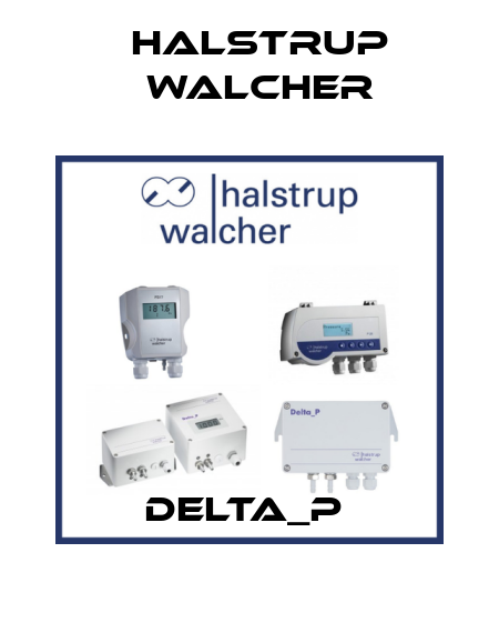 DELTA_P  Halstrup Walcher