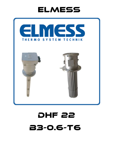 DHF 22 B3-0.6-T6  Elmess