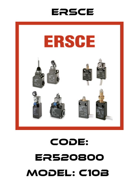 Code: ER520800 Model: C10B  Ersce