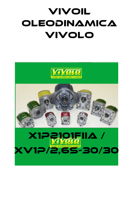 X1P2101FIIA / XV1P/2,6S-30/30 Vivoil Oleodinamica Vivolo