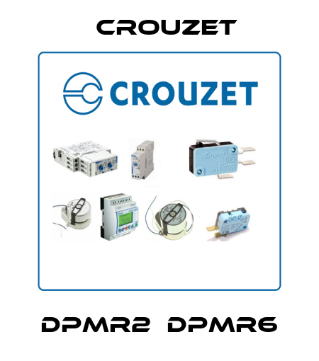 DPMR2  DPMR6 Crouzet