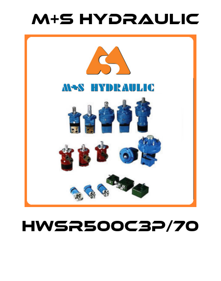 HWSR500C3P/70  M+S HYDRAULIC