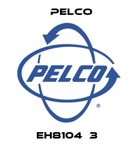 EH8104‐3  Pelco