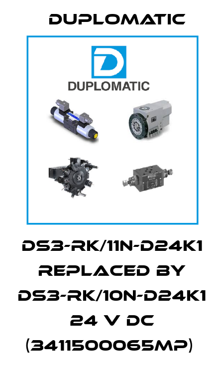 DS3-RK/11N-D24K1 REPLACED BY DS3-RK/10N-D24K1 24 V DC (3411500065MP)  Duplomatic