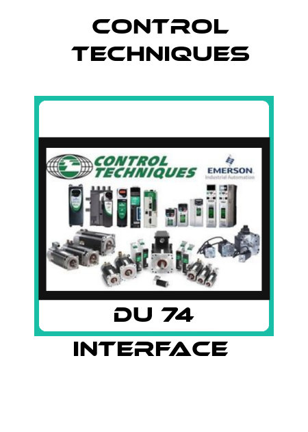 DU 74 INTERFACE  Control Techniques