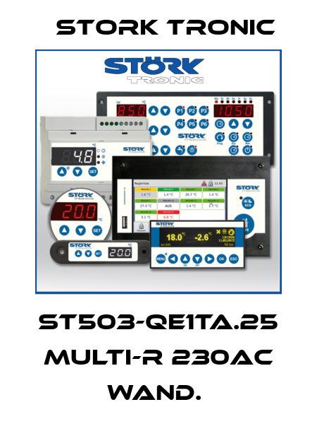 ST503-QE1TA.25 Multi-R 230AC Wand.  Stork tronic