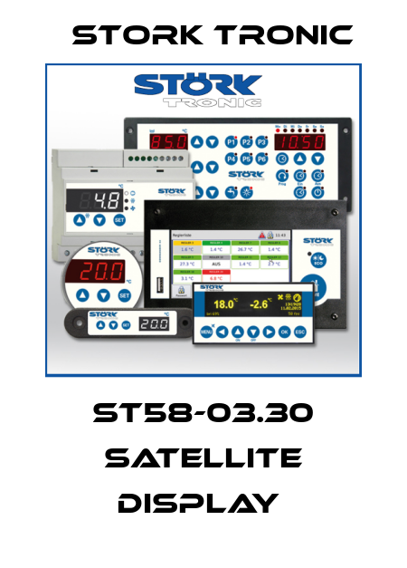 ST58-03.30 Satellite display  Stork tronic