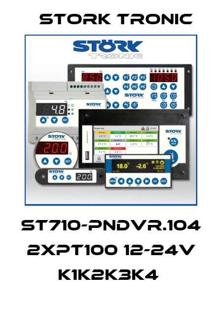 ST710-PNDVR.104 2xPT100 12-24V K1K2K3K4  Stork tronic