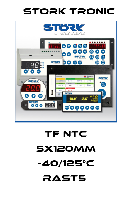 TF NTC 5x120mm -40/125°C RAST5  Stork tronic