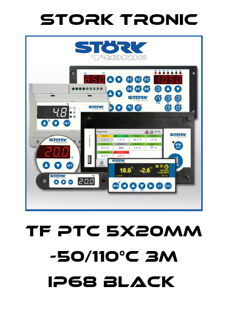 TF PTC 5x20mm -50/110°C 3m IP68 black  Stork tronic