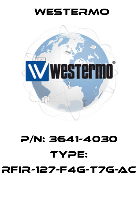 P/N: 3641-4030 Type: RFIR-127-F4G-T7G-AC  Westermo