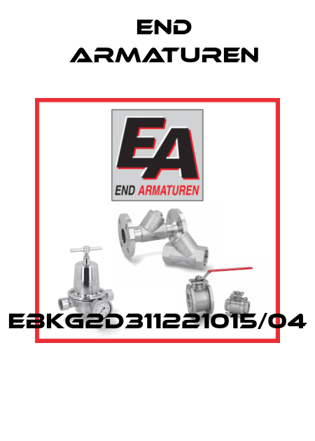 EBKG2D311221015/04  End Armaturen