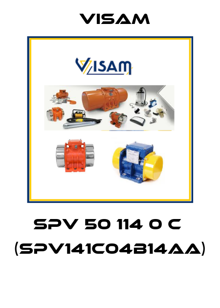 SPV 50 114 0 C  (SPV141C04B14AA)  Visam