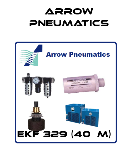 EKF 329 (40µM)  Arrow Pneumatics