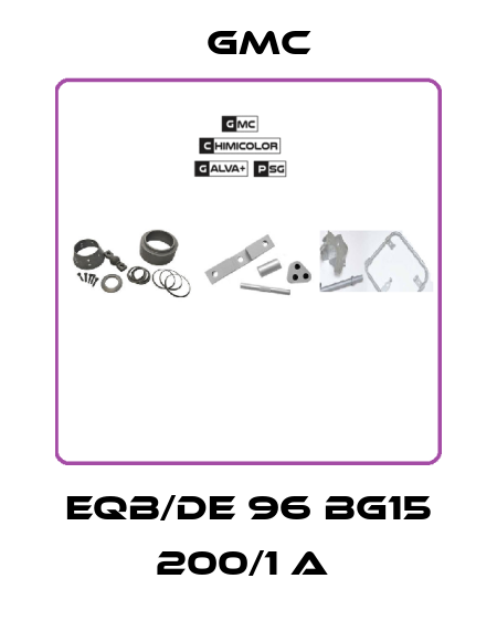 EQB/DE 96 BG15 200/1 A  Gmc