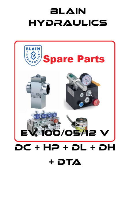 EV 100/05/12 V DC + HP + DL + DH + DTA Blain Hydraulics