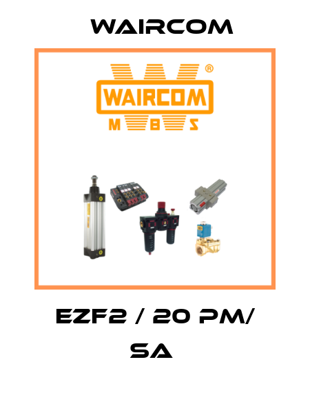 EZF2 / 20 PM/ SA  Waircom