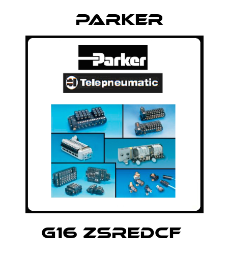 G16 ZSREDCF  Parker