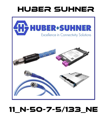 11_N-50-7-5/133_NE  Huber Suhner