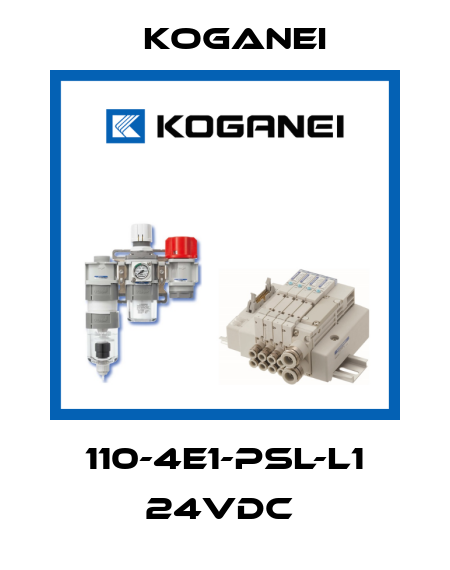 110-4E1-PSL-L1 24VDC  Koganei