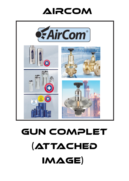 GUN COMPLET (ATTACHED IMAGE)  Aircom