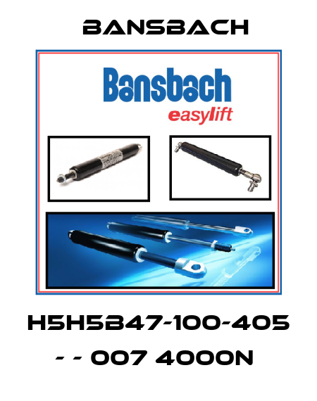 H5H5B47-100-405 - - 007 4000N  Bansbach