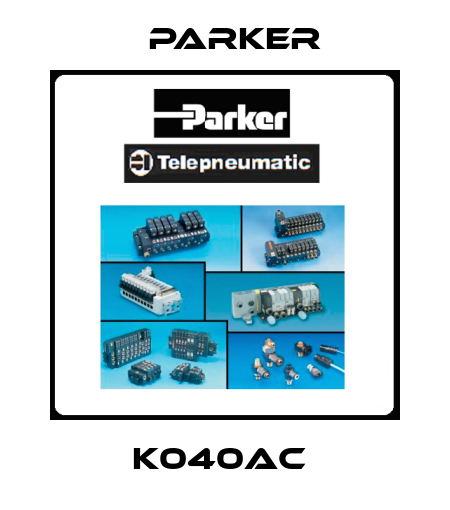 K040AC  Parker