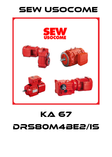 KA 67 DRS80M4BE2/IS  Sew Usocome
