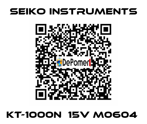 KT-1000N  15V M0604  Seiko Instruments