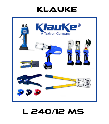 L 240/12 MS  Klauke
