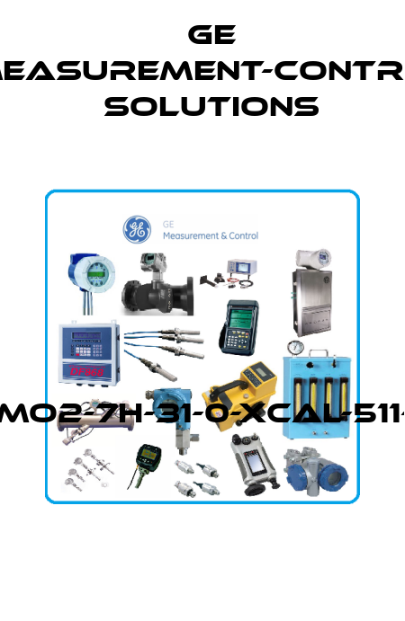 XMO2-7H-31-0-XCAL-511-0  GE Measurement-Control Solutions