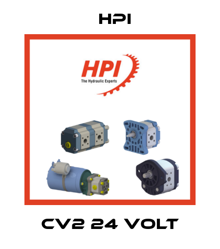 CV2 24 Volt HPI