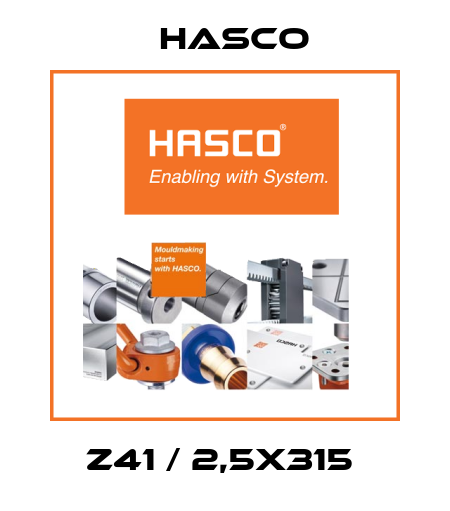 Z41 / 2,5X315  Hasco