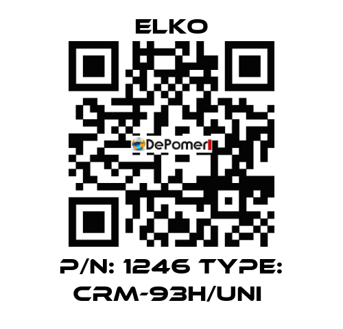 P/N: 1246 Type: CRM-93H/UNI  Elko
