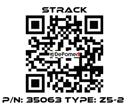 P/N: 35063 Type: Z5-2  Strack
