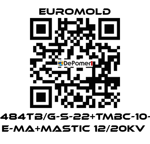 3X(K484TB/G-S-22+TMBC-10-M16) E-MA+MASTIC 12/20KV  EUROMOLD