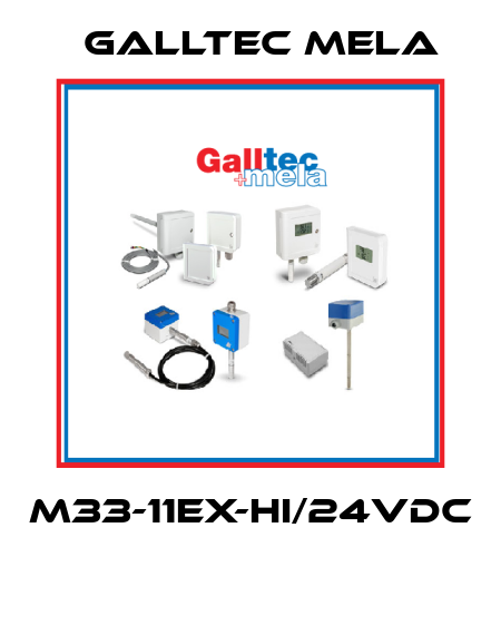 M33-11EX-HI/24VDC
  Galltec Mela