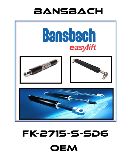FK-2715-S-SD6 OEM  Bansbach