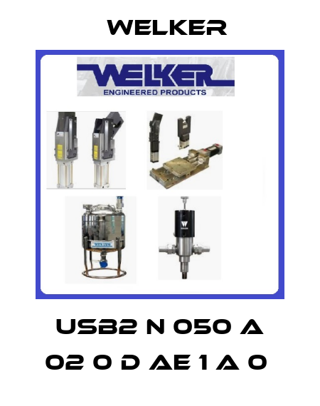 USB2 N 050 A 02 0 D AE 1 A 0  Welker