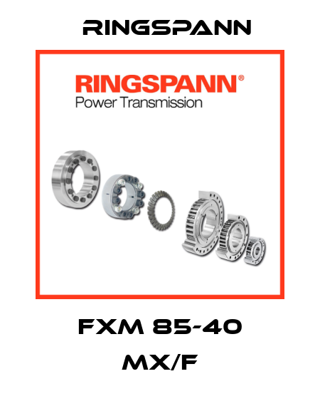FXM 85-40 MX/F Ringspann