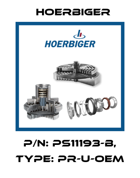 P/N: PS11193-B, Type: PR-U-OEM Hoerbiger