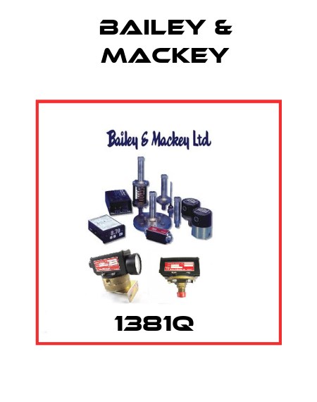 1381Q  Bailey & Mackey